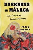 Darkness in Malaga 8469795775 Book Cover