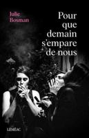 Pour que demain s'empare de nous 2760949192 Book Cover