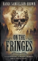 On The Fringes: A Western Historical Novel 1639778527 Book Cover