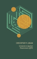 Introduction to Quantum Metamechanics (QMM) 0971916217 Book Cover