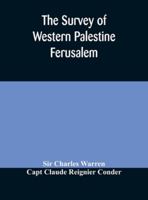 The Survey of Western Palestine Ferusalem 9354172296 Book Cover