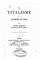 Le Vitalisme Et l'Animisme de Stahl (Classic Reprint) 1017516723 Book Cover