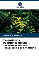 Synergie von traditionellem und modernem Wissen: Paradigma der Erhaltung 6204097857 Book Cover