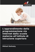 L'apprendimento della programmazione via Internet dalla scuola materna all'istituto di istruzione superiore (Italian Edition) 6208556597 Book Cover