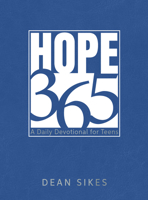 Hope 365 : A Daily Devotional for Teens 1424572576 Book Cover