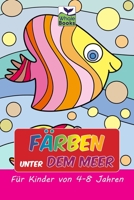 Färben unter Dem Meer: Entzückende 30 Seiten zum Ausmalen B0924CY37H Book Cover