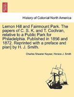 Lemon Hill And Fairmount Park 1271210789 Book Cover