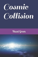 Cosmic Collision B096TJLNMF Book Cover