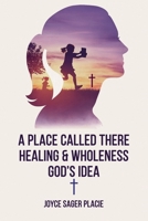 A Place Called There B0GFDBY7BC Book Cover