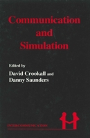Communication And Simulation: From Two Fields To One Theme 0905028856 Book Cover