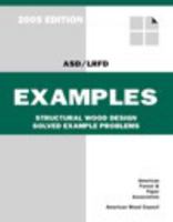 ASD/LRFD Examples, Structural Wood Design Solved Example Problems 0962598569 Book Cover