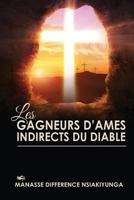 Les Gagneurs d'Ames Indirects du Diable 1548578878 Book Cover