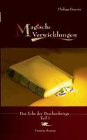 Magische Verwicklungen: Das Erbe der Drachenkriege Teil 1 3735751342 Book Cover