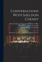 Conversations With Sheldon Cheney: Oral History Transcript / and Related Material, 1974-1977 1021517224 Book Cover