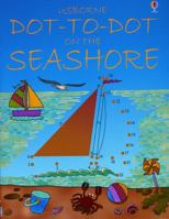 Dot-to-dot On The Seashore (Dot-to-Dot) 0794504949 Book Cover
