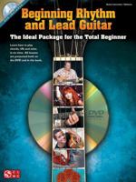 Beginning Rhythm and Lead Guitar: The Ideal Package for the Total Beginner 160378294X Book Cover