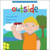 Outside (American Sign Language Babies series) 1581211546 Book Cover