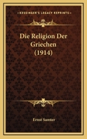 Die Religion Der Griechen 112043677X Book Cover