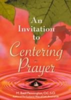 An Invitation to Centering Prayer: Including an Introduction to Lectio Divina 076480782X Book Cover
