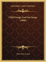 Child Songs And Sea Songs 1120175232 Book Cover