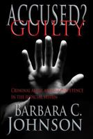 Accused? Guilty 1497367441 Book Cover