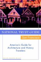 National Trust Guide / San Francisco: America's Guide for Architecture and History Travelers 0471191205 Book Cover