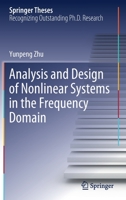 Analysis and Design of Nonlinear Systems in the Frequency Domain 3030708322 Book Cover