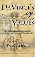 DaVinci's 9 Values: Revolutionizing your Painting with the new Neutral Near-Blacks 1941138780 Book Cover