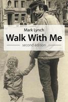 Walk with Me 1449754767 Book Cover