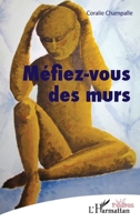 Méfiez-vous des murs (Théâtres) (French Edition) 2343147531 Book Cover