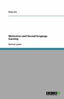 Motivation and Second language learning 3638764257 Book Cover