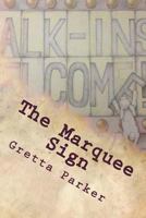 The Marquee Sign 1497521114 Book Cover