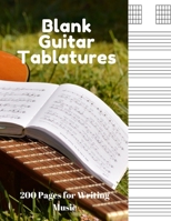 Blank Guitar Tablatures: 200 Pages of Guitar Tabs with Six 6-line Staves and 7 blank Chord diagrams per page. Write Your Own Music. Music Composition, Guitar Tabs 8.5x11 1676014896 Book Cover