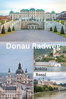 Donau Radweg (Danube River Cycle Path) 8196846460 Book Cover