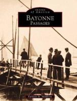 Bayonne Passages 0738563854 Book Cover