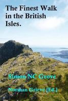 The Finest Walk in the British Isles.: Beinn Mhor, Beinn Choradail & Hecla on South Uist via Uisinis bothy & Howmore Hostel. 1523659432 Book Cover