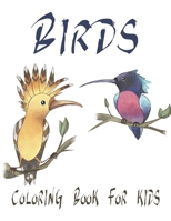 Birds Coloring Book For Kids: Large Bird Coloring Book B09GZDQ989 Book Cover