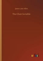 Choir Invisible B000MWH428 Book Cover