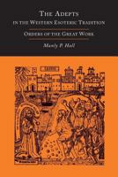 Orders of the Great Work, Alchemy 1614274851 Book Cover