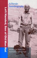 Left Handed, Son of Old Man Hat: A Navajo Autobiography 0803250541 Book Cover