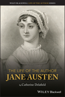 The Life of the Author: Jane Austen 1119779340 Book Cover