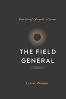 The Field General: Mike Gundy’s Blueprint For Success B0DPYP8PGK Book Cover