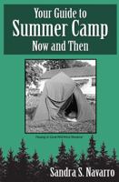 Your Guide to Summer Camp, Now and Then 0998933732 Book Cover