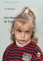 Les blessures de Lou (French Edition) 2342356099 Book Cover
