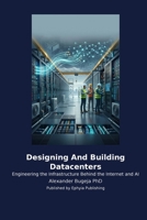 Designing And Building Datacenters B0H2NSL4CH Book Cover