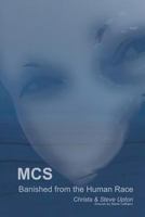 MCS: Banished from the Human Race 1981405828 Book Cover