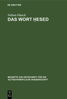Das Wort Ḥesed (Beihefte Zur Zeitschrift Für die Alttestamentliche Wissensch) 3112303792 Book Cover