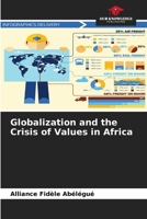 Globalization and the Crisis of Values in Africa 6209968147 Book Cover
