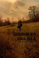 SUEÑOS EN UNA ISLA (Spanish Edition) 8409668807 Book Cover