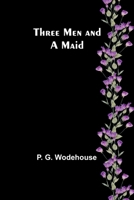 Three Men and a Maid 802738804X Book Cover